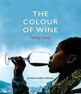 The Colour of Wine: Tasting Change (English Edition)