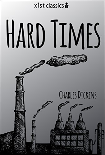 Hard Times (Xist Classics) (English Edition)