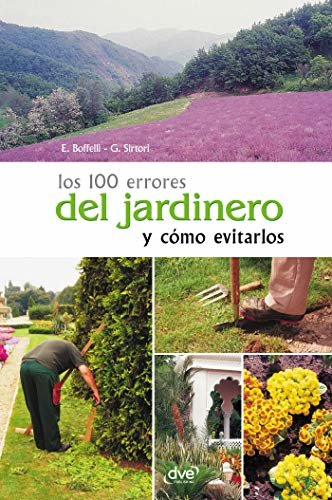 Los 100 errores del jardinero y cómo evitarlos (Spanish Edition)