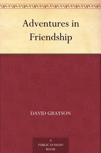 Adventures in Friendship (免费公版书) (English Edition)