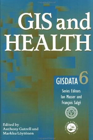 GIS And Health (GISDATA Book 6) (English Edition)
