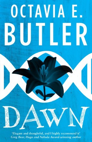 Dawn (Lilith's Brood – Book One): A gripping sci-fi novel from the multi-award-winning author (English Edition)