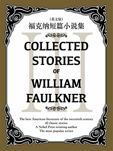 Collected Stories of William Faulkner(III) 福克纳短篇小说集（英文版） (English Edition)