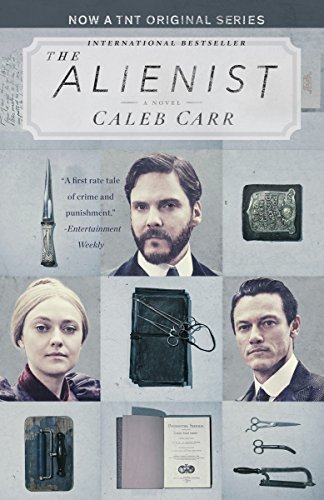 The Alienist: A Novel (Dr. Lazlo Kreizler Book 1) (English Edition)