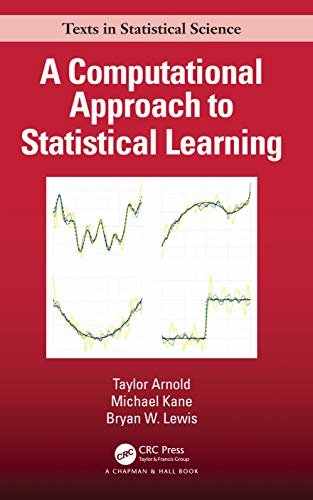 A Computational Approach to Statistical Learning (Chapman & Hall/CRC Texts in Statistical Science) (English Edition)