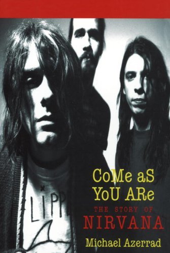 Come As You Are: The Story of Nirvana (English Edition)