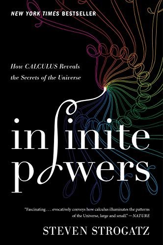 Infinite Powers: How Calculus Reveals the Secrets of the Universe (English Edition)