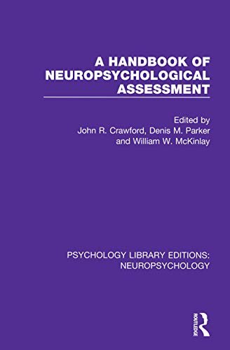 A Handbook of Neuropsychological Assessment (Psychology Library Editions: Neuropsychology 3) (English Edition)