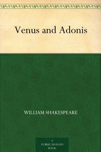 Venus and Adonis (维纳斯与阿都尼) (免费公版书) (English Edition)