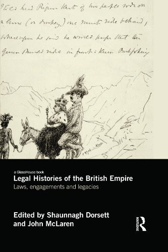 Legal Histories of the British Empire: Laws, Engagements and Legacies (Glasshouse Books) (English Edition)