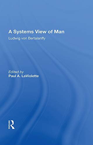A Systems View Of Man (English Edition)
