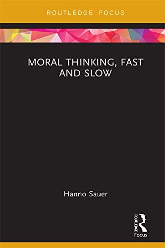 Moral Thinking, Fast and Slow (Routledge Focus on Philosophy) (English Edition)