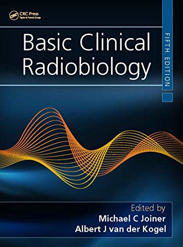 Basic Clinical Radiobiology (English Edition)