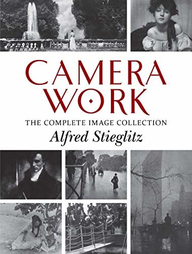 Camera Work: The Complete Image Collection (English Edition)