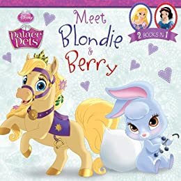 Palace Pets: Meet Blondie and Berry: 2 Books in 1! (Disney Storybook (eBook)) (English Edition)