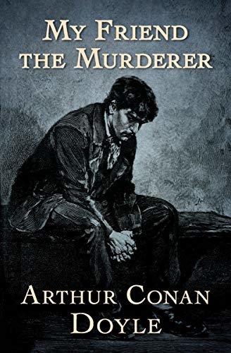 My Friend the Murderer (English Edition)
