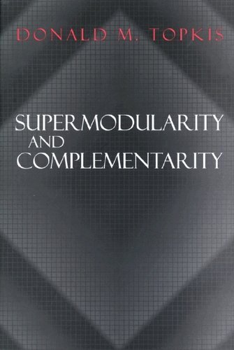 Supermodularity and Complementarity (Frontiers of Economic Research) (English Edition)