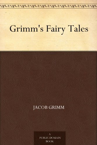 Grimm's Fairy Tales (格林童话) (免费公版书) (English Edition)