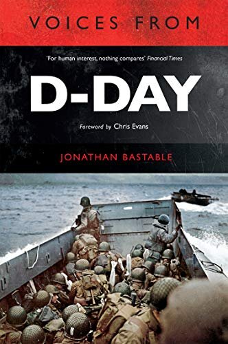 Voices from D-Day (English Edition)
