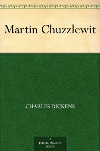 Martin Chuzzlewit (免费公版书) (English Edition)