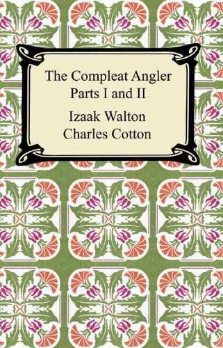The Compleat Angler (Parts I and II) (English Edition)