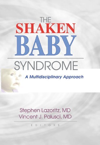 The Shaken Baby Syndrome: A Multidisciplinary Approach (English Edition)