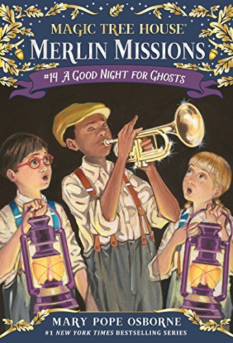 A Good Night for Ghosts (Magic Tree House: Merlin Missions Book 14) (English Edition)