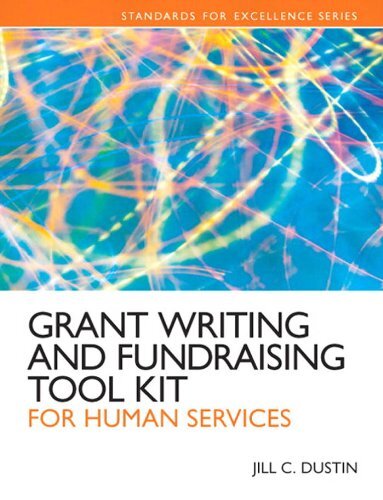 Grant Writing and Fundraising Tool Kit for Human Services (2-downloads) (Standards for Excellence) (English Edition)