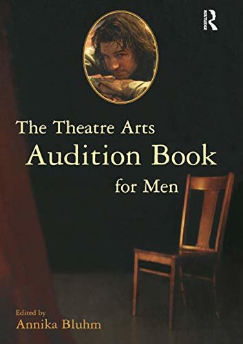 The Theatre Arts Audition Book for Men (English Edition)