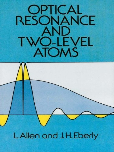 Optical Resonance and Two-Level Atoms (Dover Books on Physics) (English Edition)