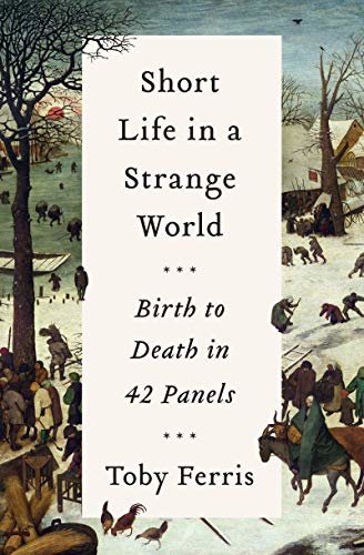 Short Life in a Strange World: Birth to Death in 42 Panels (English Edition)