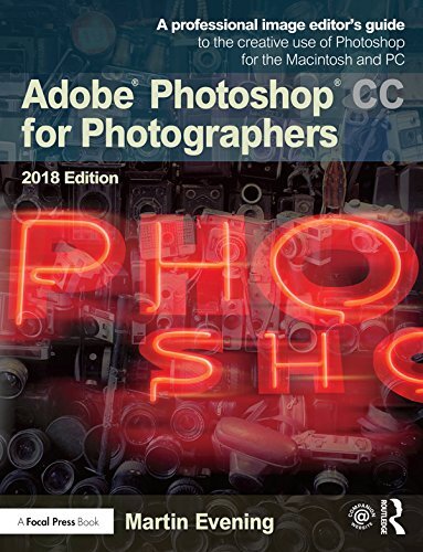 Adobe Photoshop CC for Photographers 2018 (English Edition)