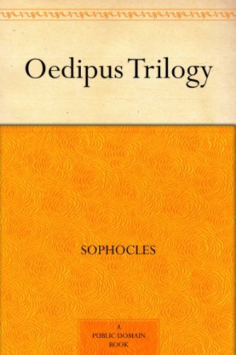 Oedipus Trilogy (免费公版书) (English Edition)