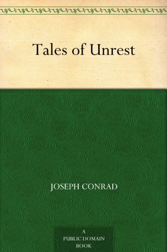 Tales of Unrest (免费公版书) (English Edition)