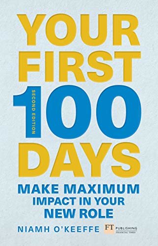 Your First 100 Days (Financial Times Series) (English Edition)