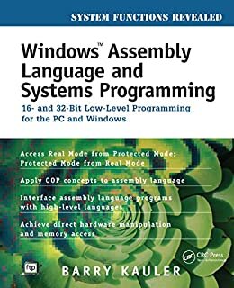 Windows Assembly Language and Systems Programming: 16- and 32-Bit Low-Level Programming for the PC and Windows (English Edition)