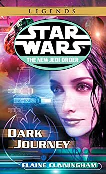 Dark Journey: Star Wars Legends (The New Jedi Order) (Star Wars: The New Jedi Order Book 10) (English Edition)