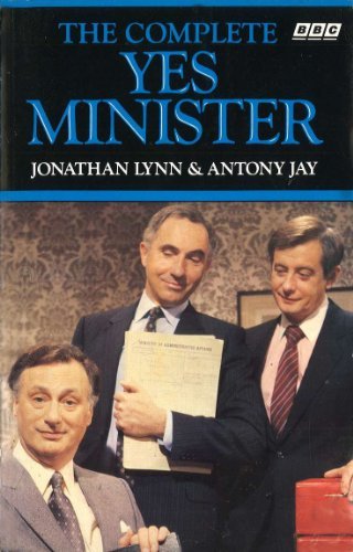The Complete Yes Minister (English Edition)