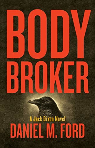 Body Broker: A Jack Dixon Novel (English Edition)