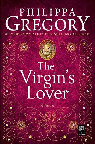 The Virgin's Lover (The Plantagenet and Tudor Novels Book 3) (English Edition)