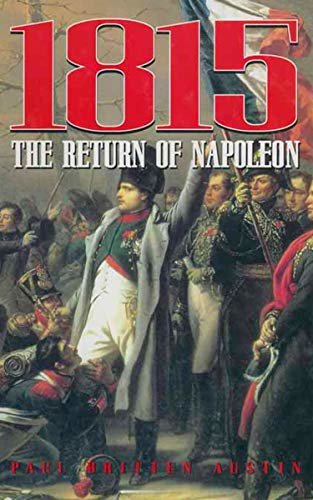 1815: The Return of Napoleon (English Edition)