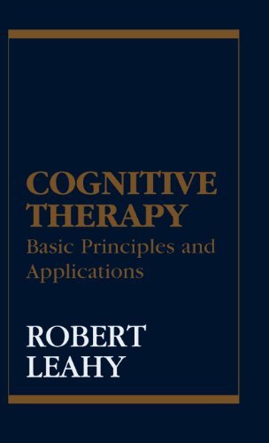 Cognitive Therapy: Basic Principles and Applications (English Edition)