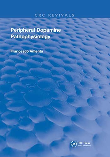 Peripheral Dopamine Pathophysiology (Routledge Revivals) (English Edition)