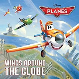 Planes:  Wings Around the Globe (Disney Storybook (eBook)) (English Edition)