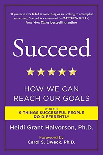 Succeed: How We Can Reach Our Goals (English Edition)