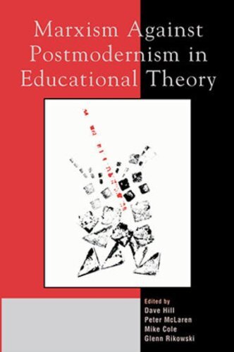 Marxism Against Postmodernism in Educational Theory (English Edition)