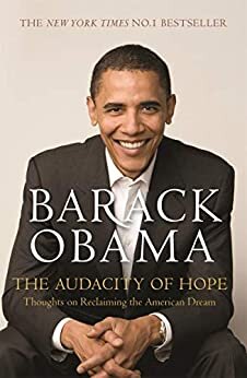 The Audacity of Hope: Thoughts on Reclaiming the American Dream (English Edition)