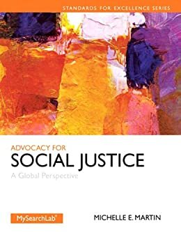Advocacy for Social Justice: A Global Perspective (2-downloads) (Standards for Excellence) (English Edition)