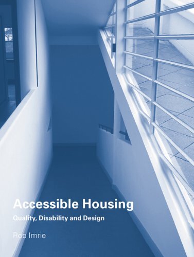 Accessible Housing: Quality, Disability and Design (English Edition)