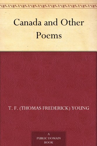 Canada and Other Poems (English Edition)